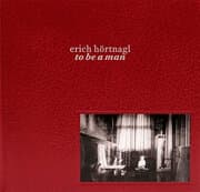 Cover von Erich Hörtnagl - to be a man