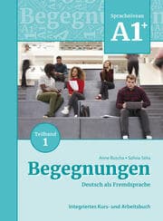 Cover von Begegnungen Deutsch als Fremdsprache A1+, Teilband 1: Integriertes Kurs- und Arbeitsbuch