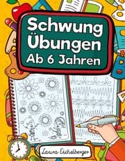 Cover von Schwungübungen Ab 6 Jahren
