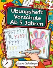 Cover von Übungsheft Vorschule Ab 5 Jahren