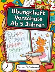 Cover von Übungsheft Vorschule Ab 5 Jahren