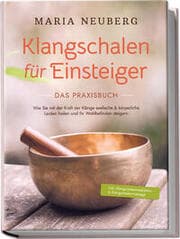 Cover von Klangschalen für Einsteiger - Das Praxisbuch
