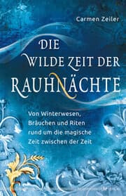 Cover von Die wilde Zeit der Rauhnächte