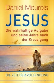 Cover von Jesus. Die wahrhaftige Aufgabe und seine Jahre nach der Kreuzigung