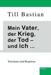 Cover von Mein Vater, der Krieg, der Tod - und ich ...