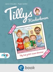 Cover von Tillys Kinderkram. Tilly hat jetzt zwei Zimmer