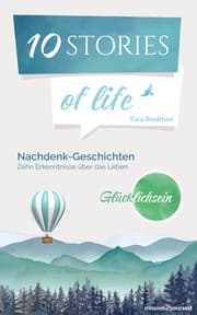 Cover von 10 STORIES of life 'Glücklichsein'