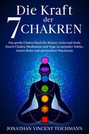 Cover von Die Kraft der 7 Chakren