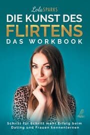Cover von Die Kunst des Flirtens - Das Workbook
