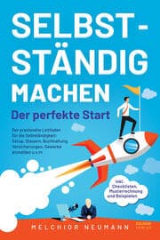 Cover von Selbstständig machen - Der perfekte Start