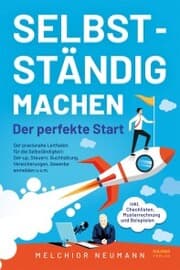 Cover von Selbstständig machen - Der perfekte Start