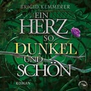 Cover von Ein Herz so dunkel und schön