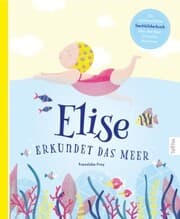 Cover von Elise erkundet das Meer