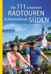Cover von BVA Die 111 schönsten Radtouren in Deutschlands Süden