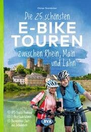 Cover von BVA Die 25 schönsten E-Bike Touren zwischen Rhein, Main und Lahn