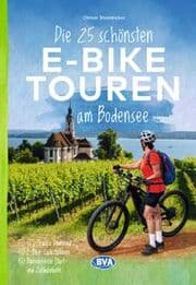 Cover von BVA Die 25 schönsten E-Bike Touren am Bodensee