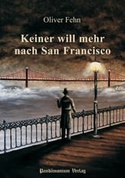 Cover von Keiner will mehr nach San Francisco