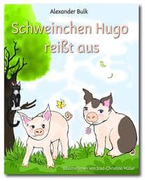 Cover von Schweinchen Hugo reißt aus