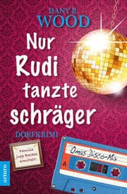 Cover von Nur Rudi tanzte schräger