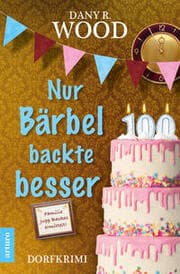 Cover von Nur Bärbel backte besser