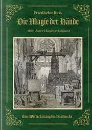 Cover von Die Magie der Hände - Historische Handwerkskunst