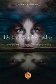 Cover von Du bist der Filmemacher