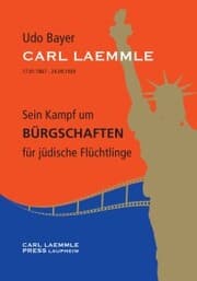 Cover von Carl Laemmle - Sein Kampf um Bürgschaften für jüdische Flüchtlinge