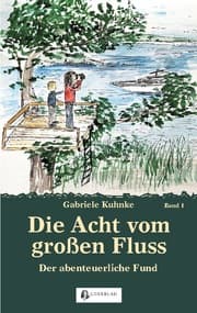 Cover von Die Acht vom großen Fluss, Bd. 1