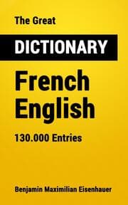 Cover von The Great Dictionary French - English