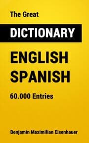 Cover von The Great Dictionary English - Spanish