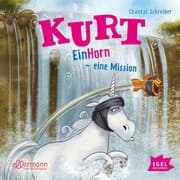 Cover von Kurt, Einhorn wider Willen 3. EinHorn - eine Mission