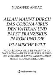 Cover von Allah mahnt durch das Corona-Virus den Vatikan und Papst Franziskus in Rom und die islamische Welt