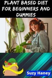 Cover von Plant Based Diet for Beginners and Dummies