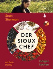 Cover von Der Sioux-Chef. Indigen kochen