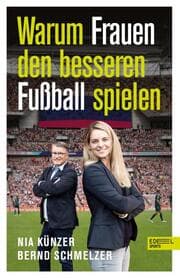 Cover von Warum Frauen den besseren Fußball spielen