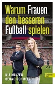 Cover von Warum Frauen den besseren Fußball spielen