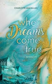 Cover von When Dreams Come True - Erwacht