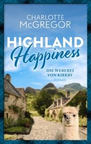 Cover von Highland Happiness - Die Weberei von Kirkby