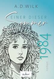 Cover von 1984. Einer dieser Sommer.