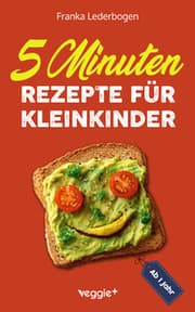 Cover von 5-Minuten-Rezepte für Kleinkinder ab 1 Jahr