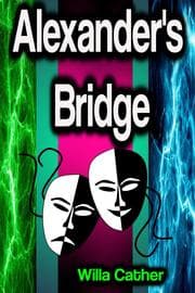 Cover von Alexander's Bridge