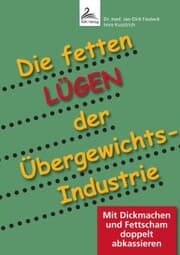 Cover von Die fetten Lügen der Übergewichts-Industrie