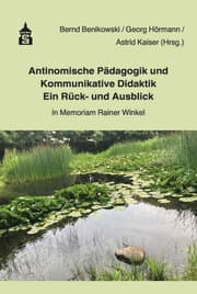 Cover von Antinomische Pädagogik und Kommunikative Didaktik - Ein Rück- und Ausblick