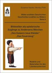 Cover von Bildwelten als spielerische Zugänge zu Andersens Märchen 'Des Kaisers neue Kleider'/'Das Feuerzeug'
