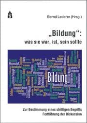 Cover von 'Bildung': was sie war, ist, sein sollte