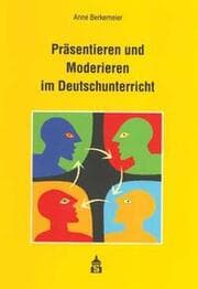 Cover von Präsentieren und Moderieren im Deutschunterricht