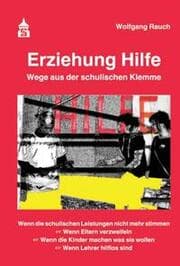 Cover von Erziehung Hilfe - Wege aus der schulischen Klemme