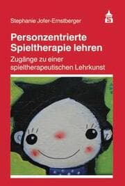 Cover von Personzentrierte Spieltherapie lehren