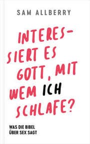 Cover von Interessiert es Gott, mit wem ich schlafe?