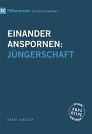 Cover von Einander anspornen - Jüngerschaft